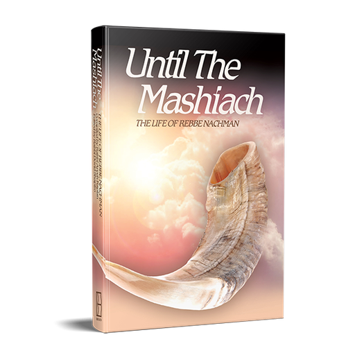[9781944731694] Until The Mashiach - The Life of Rabbi Nachman