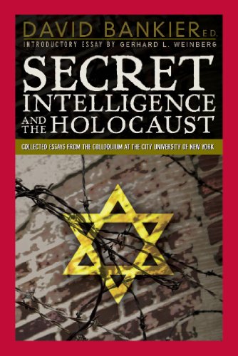 [9781929631605] Secret Intelligence and the Holocaust: Collected Essays from the Colloquium at the City University of New York
