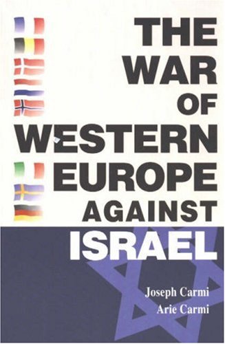 [9781930143777] The War of Western Europe Against Israel