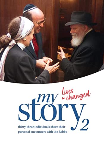 [9781932349115] My Story 2: Thirty-three individuals share their personal encounters with the Rebbe.
