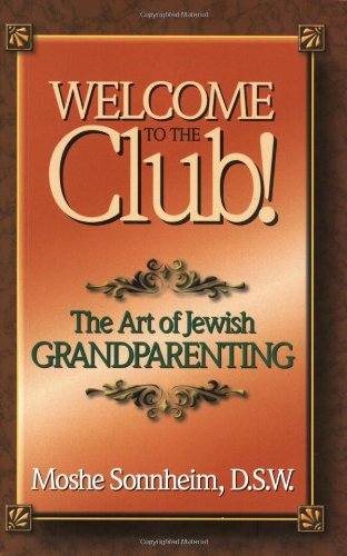 [9781932687125] Welcome to the Club: The Art of Jewish Grandparenting