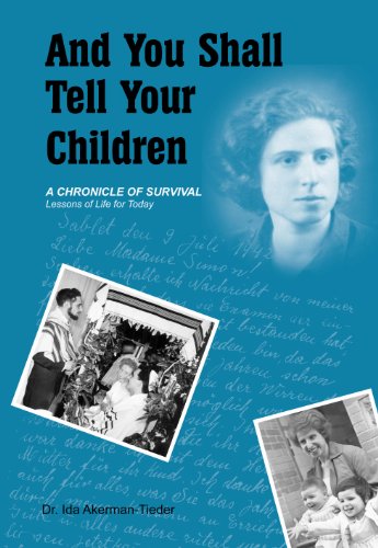[9781934440407] And You Shall Tell Your Children: A Chronicle of Survival – Lessons of Life for Today