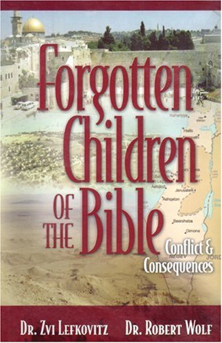 [9781934440711] Forgotten Children of the Bible: Conflict & Consequences
