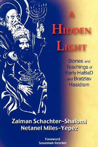 [9781935604310] A Hidden Light: Stories and Teachings of Early Habad and Bratzlav Hasidism
