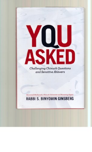 [9781935949114] You Asked: Challenging Chinuch Questions and Sensitive Answers