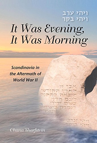 [9781936068302] It Was Evening, It Was Morning: Scandinavia in the Aftermath of World War II