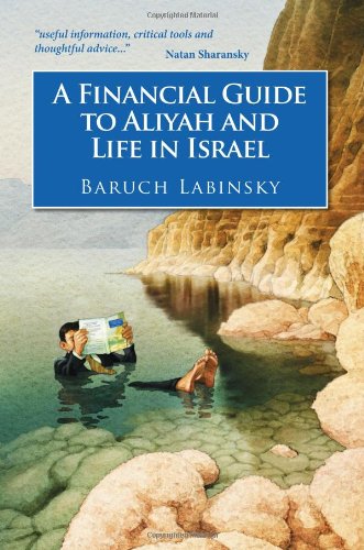 [9781937887025] A Financial Guide to Aliyah and Life in Israel