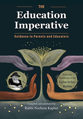 [9781944875206] The Education Imperative - Guidance To teachers and Educators From The teachings of The Lubavitcher Rebbe