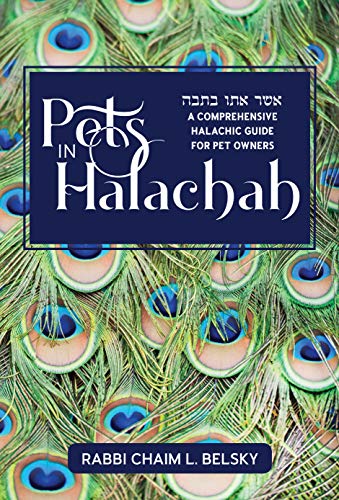 [9781946351388] Pets in Halacha: A Comprehensive Halachic Guide for Pet Owners