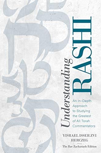 [9781946351548] Understanding Rashi: An In-Depth Approach to Studying the Greatest of All Torah Commentators