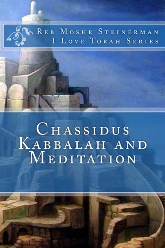 [9781947706033] Chassidus Kabbalah & Meditation (I Love Torah Series)