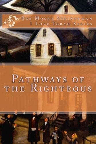 [9781947706040] Pathways of the Righteous (I Love Torah Series)