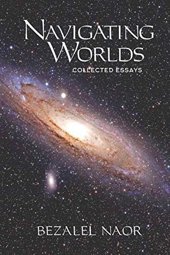 [9781947857575] Navigating Worlds: Collected Essays (2006-2020)