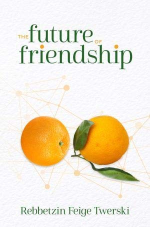 [9781952370106] The Future of Friendship
