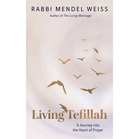 [9781952370168] Living Tefillah A Journey Into The Heart Of Prayer