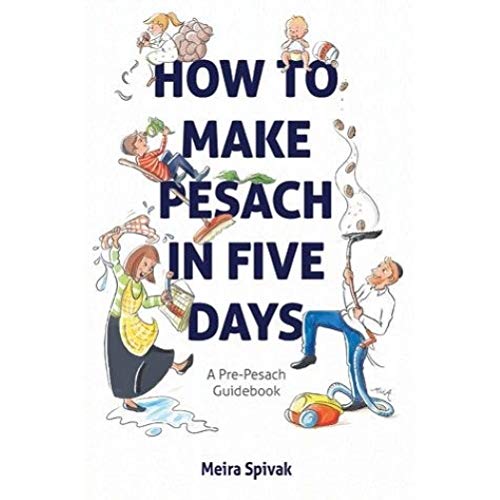 [9781952370212] How To Make Pesach In Five Days