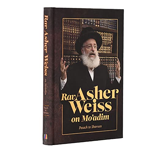 [9781952370397] Rav Asher Weiss on Mo'adim - Pesach to Shavuos