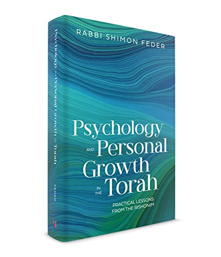 [9781952370588] Psychology and Personal Growth in the Torah: Practical Lessons from the Rishonim