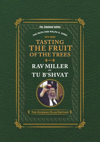 [9781954350137] Tasting the Fruit of the Trees - Rav Miller on TU B'SHVAT