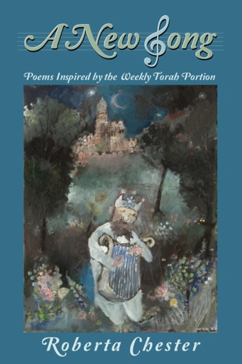 [9781956381313] A New Song: Poems Inspired by the Weekly Torah Portion