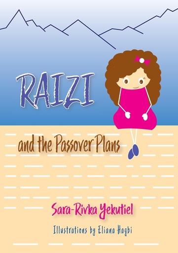 [9781956381665] Raizi and the Passover Plans