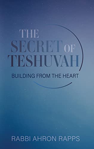 [9781957579283] The Secret of Teshuvah: Building From The Heart