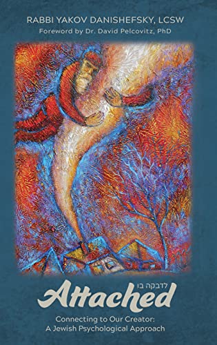 [9781957579511] Attached: Connecting to Our Creator: A Jewish Psychological Approach
