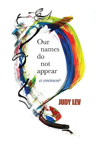 [9781957712079] Our Names Do Not Appear: A Memoir