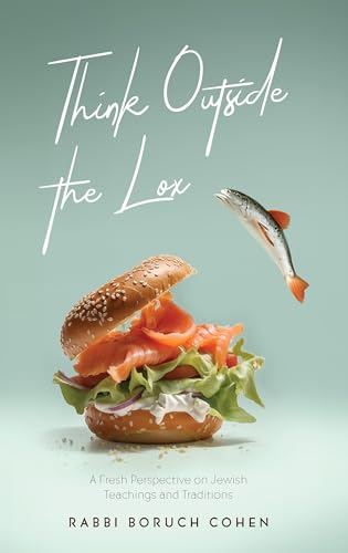 [9781961602014] Think Outside the Lox: A fresh perspective on Jewish Teachings and Traditions