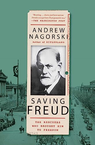 [9781982172848] Saving Freud: The Rescuers Who Brought Him to Freedom
