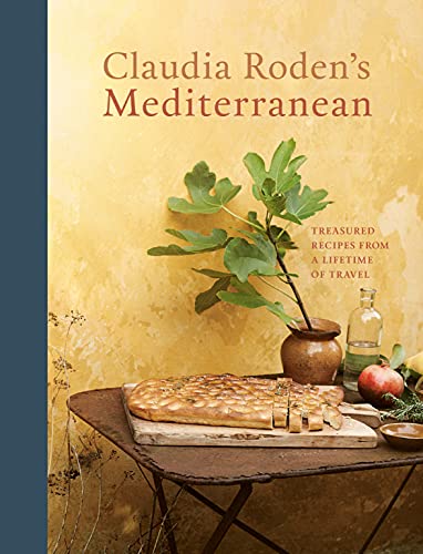 [9781984859747] Claudia Roden's Mediterranean: Treasured Recipes from a Lifetime of Travel [A Cookbook]