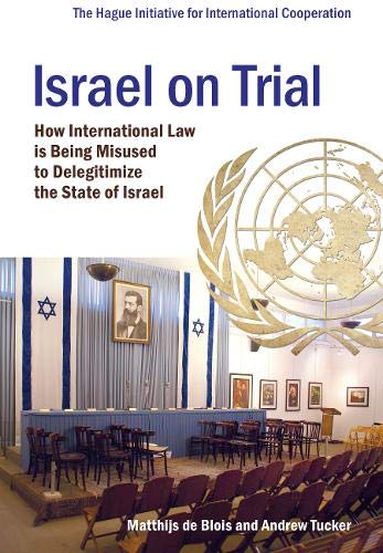 [9789082868104] Israel on Trial: How International Law is Being Misused to Delegitimize the State of Israel