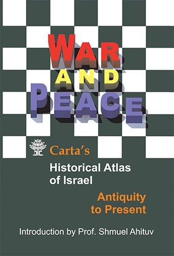 [9789652208330] War and Peace: Carta's Historical Atlas of Israel, Antiquity to Present