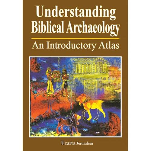 [9789652208460] Understanding Biblical Archaeology: An Introductory Atlas