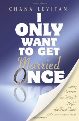 [9789652294982] I Only Want to Get Married Once: Dating Secrets for Getting It Right the First Time