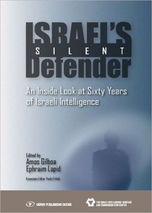 [9789652295286] Israel's Silent Defender: An Inside Look at Sixty Years of Israeli Intelligence