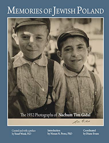[9789652295972] Memories of Jewish Poland. The 1932 Photographs of Nahum Tim Gidal
