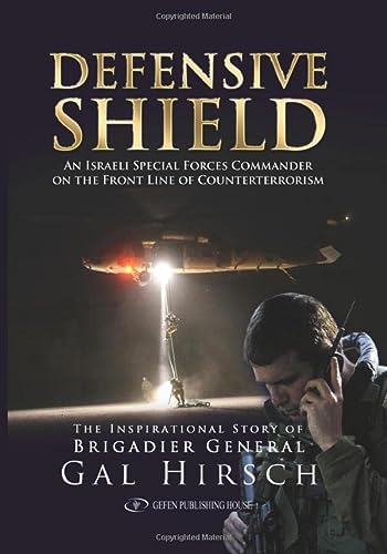 [9789652298652] Defensive Shield: An Israeli Special Forces Commander on the Frontline of Counterterrorism