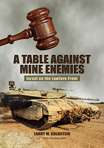 [9789652298966] A Table Against Mine Enemies: Israel on the Lawfare Front