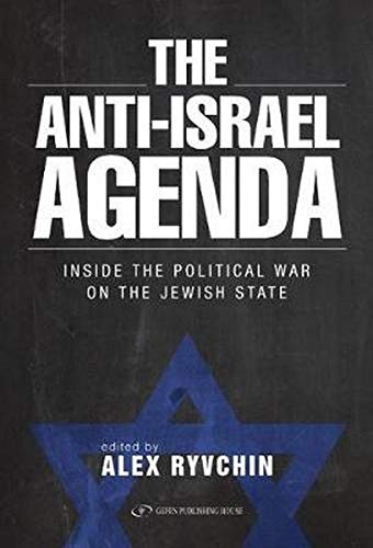 [9789652299147] The Anti-Israel Agenda: Inside the Political War on the Jewish State