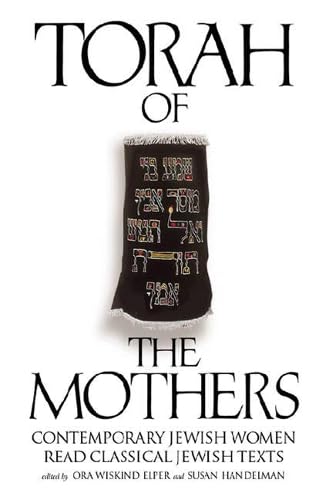 [9789657108703] Torah of the Mothers: Contemporary Jewish Women Read Classical Jewish Texts