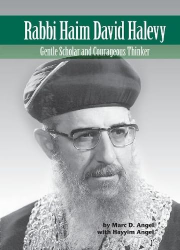 [9789657108826] Rabbi Haim David Halevy: Gentle Scholar and Courageous Thinker (Modern Jewish Lives series)