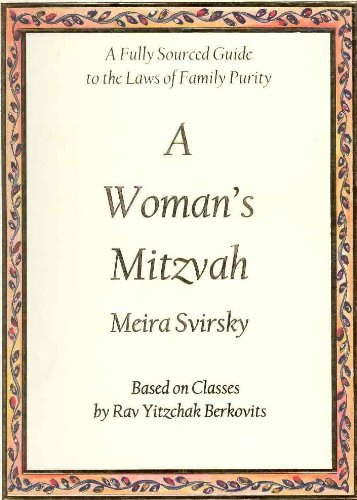 [9789657227244] A Woman's Mitzvah: A Fully Sourced Guide to the Laws of Family Purity