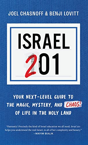 [9789657801284] Israel 201: Your Next-Level Guide to the Magic, Mystery, and Chaos of Life in the Holy Land