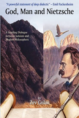 [X9789659193615] God Man & Nietzsche | Zev Golan