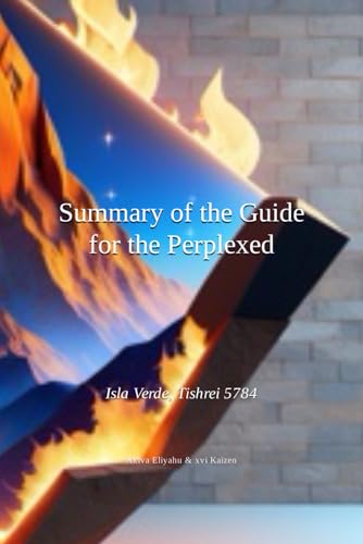 [9798375667881] Summary of the Guide for the Perplexed / Moreh Nevukhim