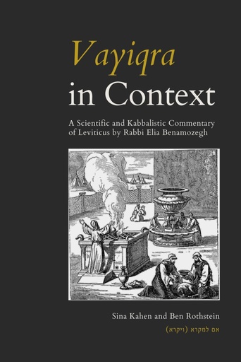 [9798878964104] Vayiqra in Context: A Scientific and Kabbalistic Commentary of Leviticus by Rabbi Elia Benamozegh