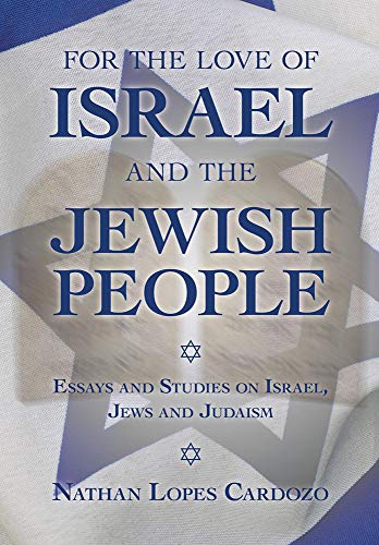 [9789655240108] For the Love of Israel and the Jewish People: Essays and Studies on Israel, Jews and Judaism