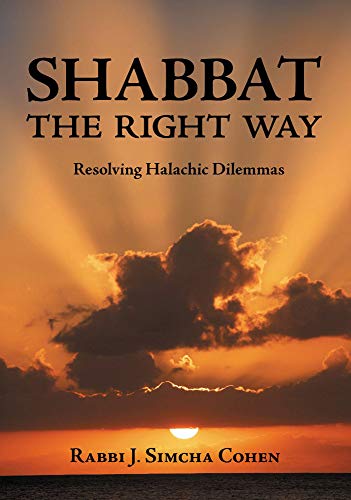 [9789655240214] Shabbat, The Right Way: Resolving Halachic Dilemmas
