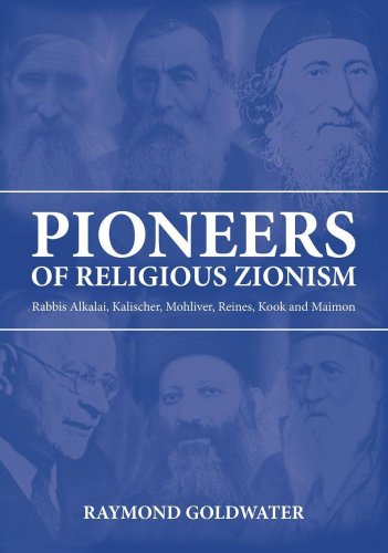 [9789655240238] Pioneers of Religious Zionism: Rabbis Alkalai, Kalischer, Mohliver, Reines, Kook and Maimon